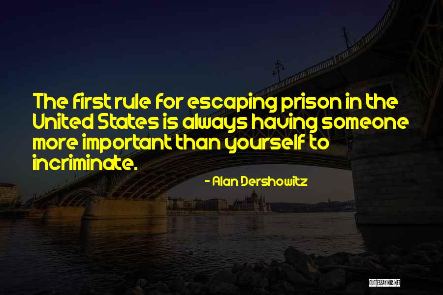 Escaping The Prison Quotes By Alan Dershowitz Escaping The Prison Quotes By Alan Dershowitz