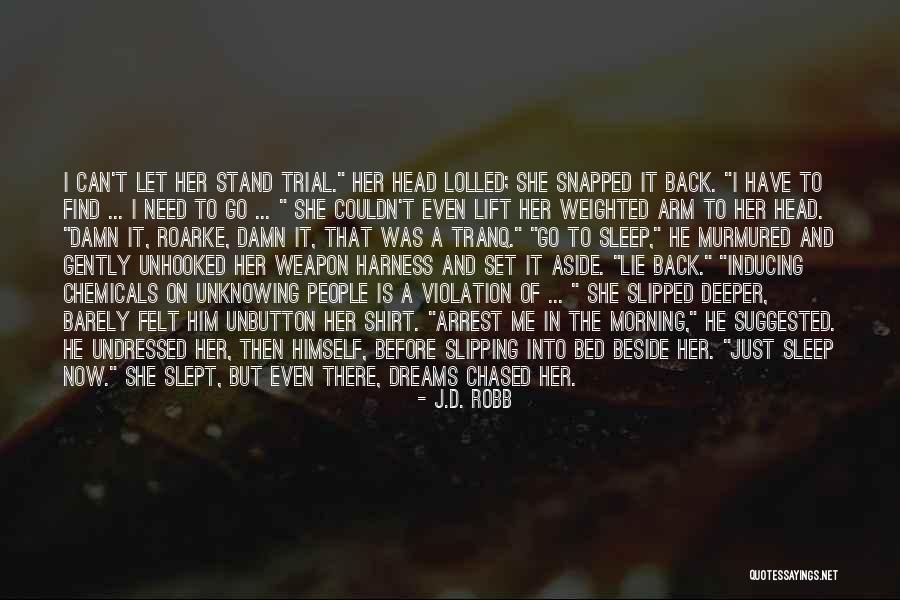 Escaping To The Beach Quotes By J.D. Robb Escaping To The Beach Quotes By J.D. Robb