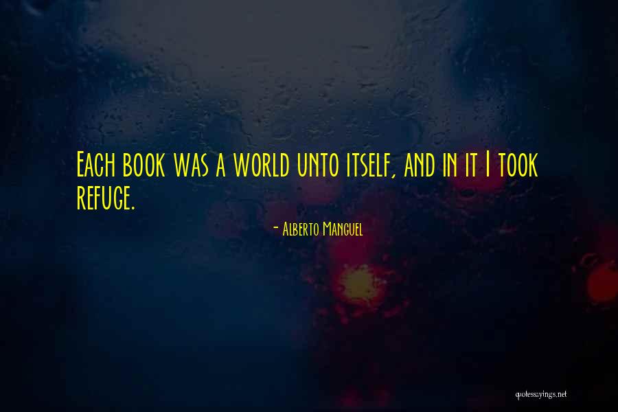 Escapism Books Quotes By Alberto Manguel Escapism Books Quotes By Alberto Manguel
