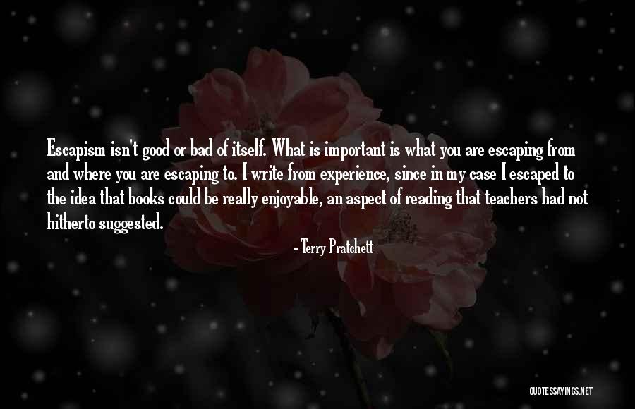Escapism Books Quotes By Terry Pratchett Escapism Books Quotes By Terry Pratchett