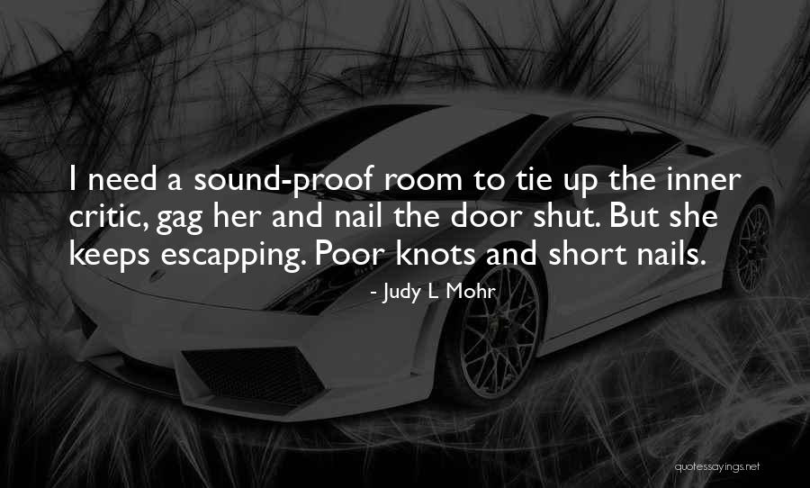 Escapping Quotes By Judy L Mohr Escapping Quotes By Judy L Mohr