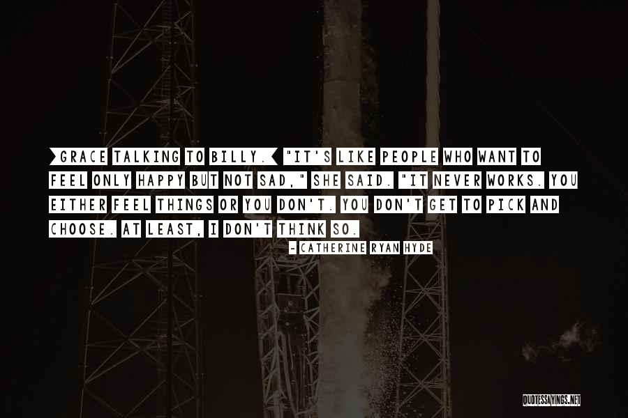 Escargotphiles Quotes By Catherine Ryan Hyde Escargotphiles Quotes By Catherine Ryan Hyde