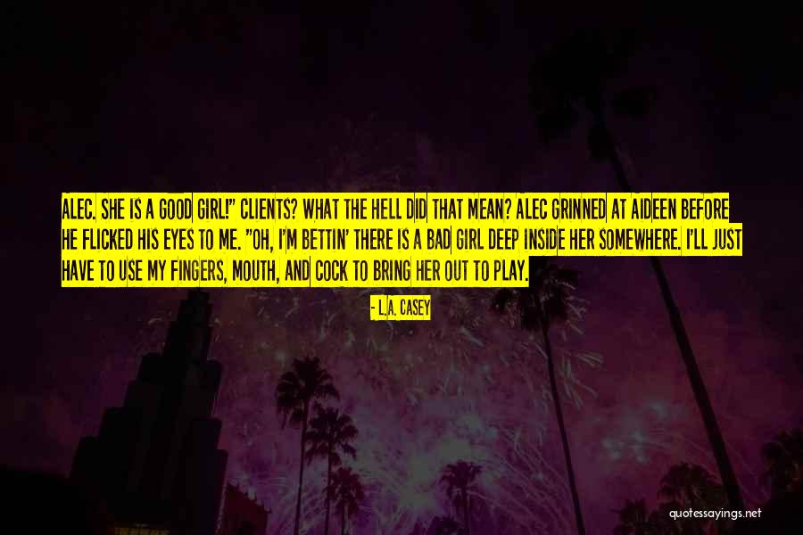 Escargots For Sale Quotes By L.A. Casey Escargots For Sale Quotes By L.A. Casey