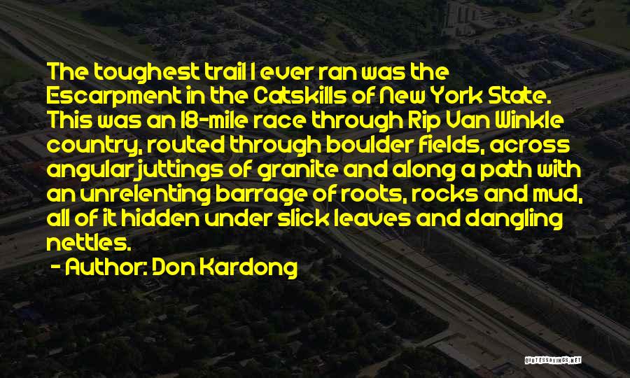 Escarpment Trail Quotes By Don Kardong