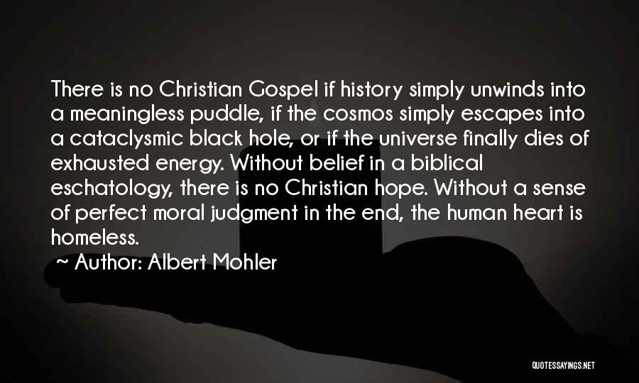 Eschatology Quotes By Albert Mohler