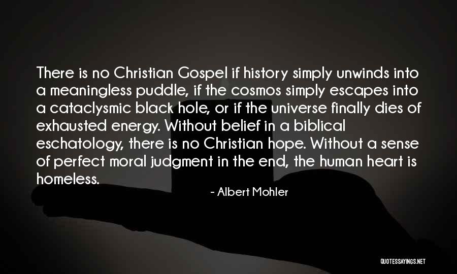 Eschatology Quotes By Albert Mohler