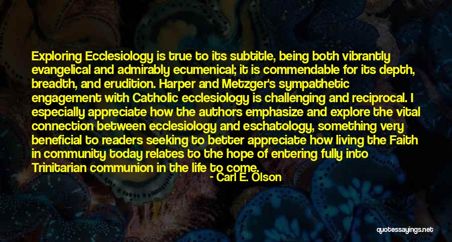 Eschatology Quotes By Carl E. Olson