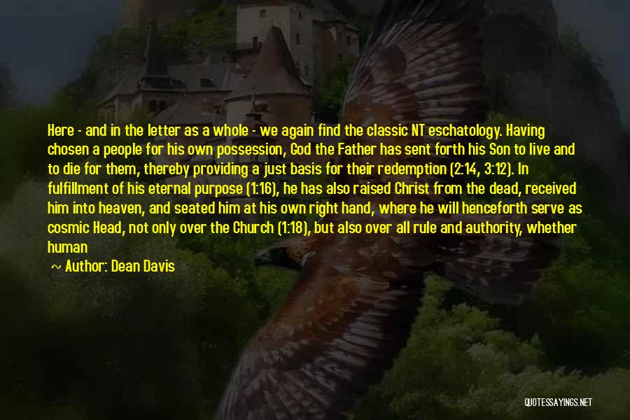Eschatology Quotes By Dean Davis