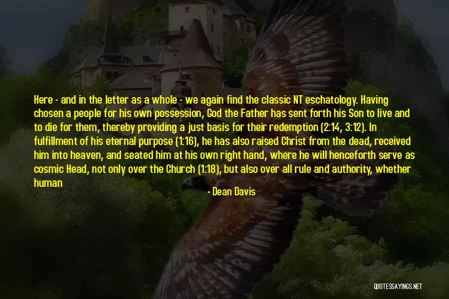 Eschatology Quotes By Dean Davis