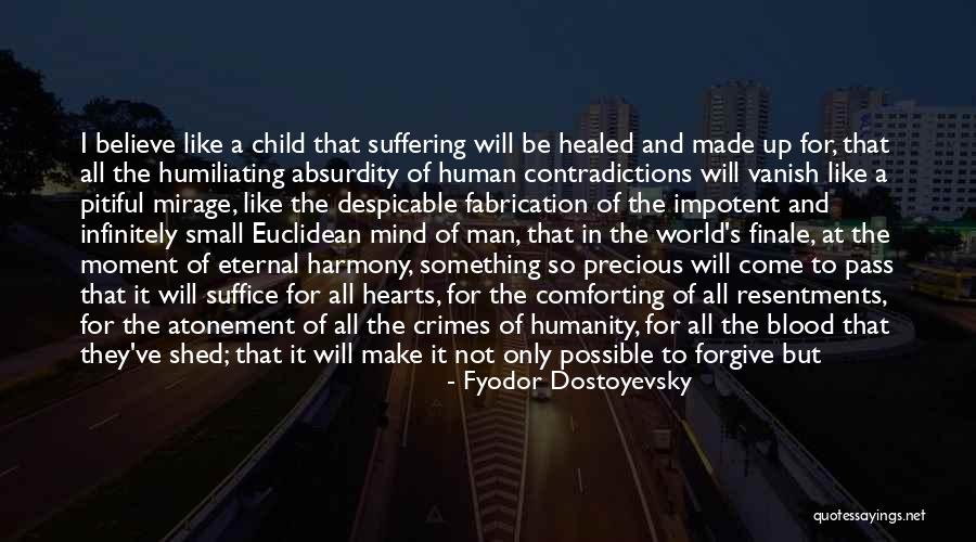 Eschatology Quotes By Fyodor Dostoyevsky