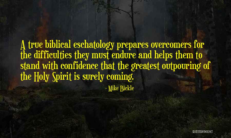 Eschatology Quotes By Mike Bickle