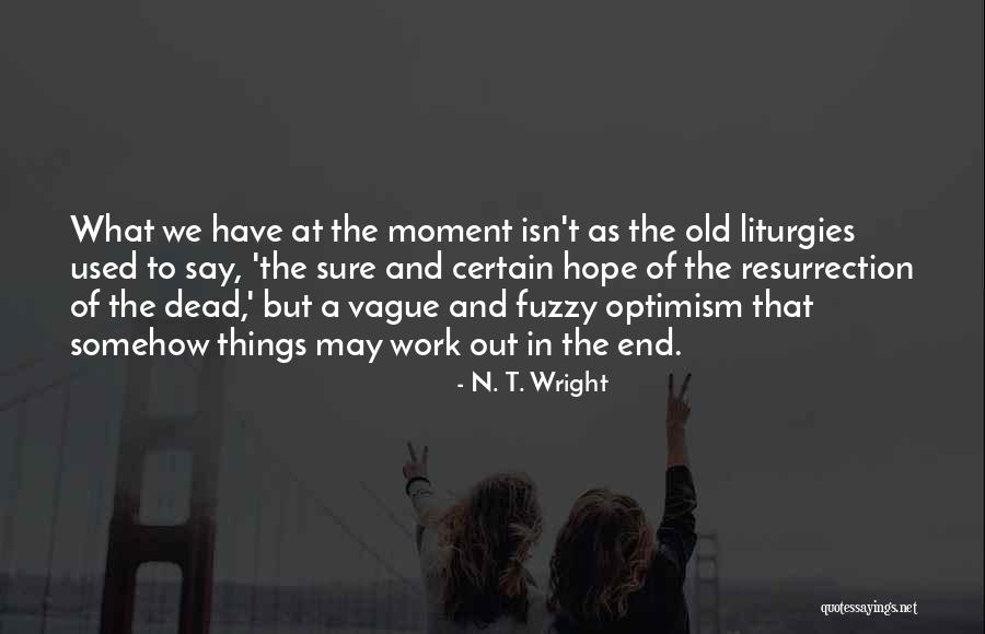 Eschatology Quotes By N. T. Wright