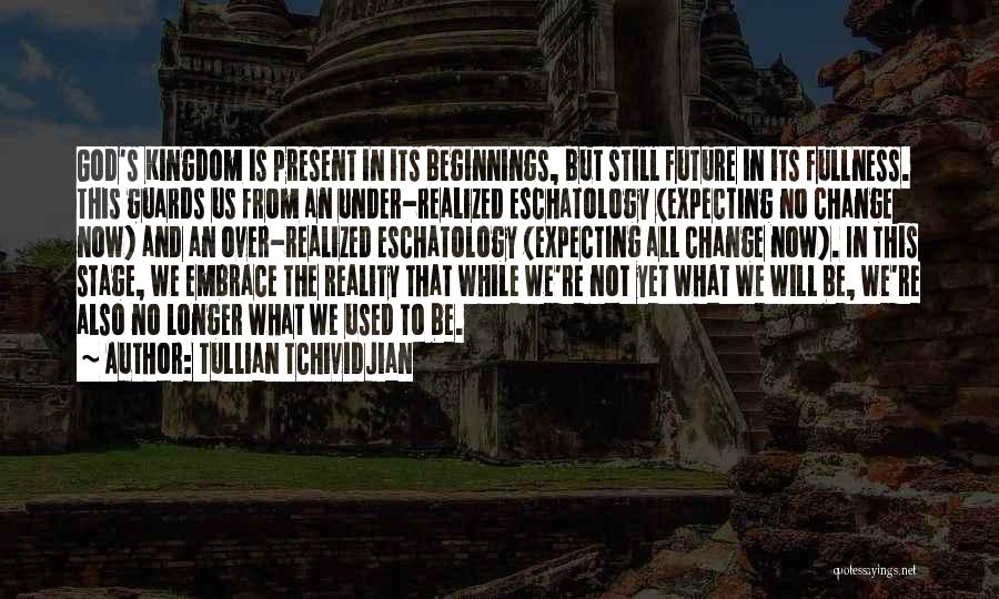Eschatology Quotes By Tullian Tchividjian