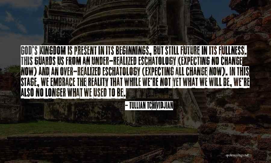 Eschatology Quotes By Tullian Tchividjian