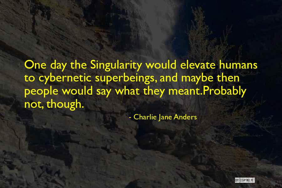 Eschaton Eye Quotes By Charlie Jane Anders Eschaton Eye Quotes By Charlie Jane Anders