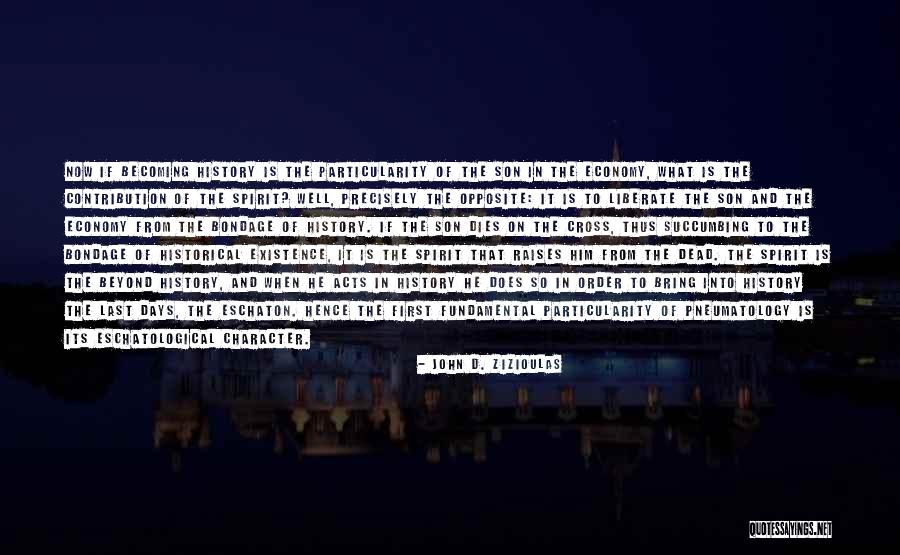 Eschaton Quotes By John D. Zizioulas Eschaton Quotes By John D. Zizioulas