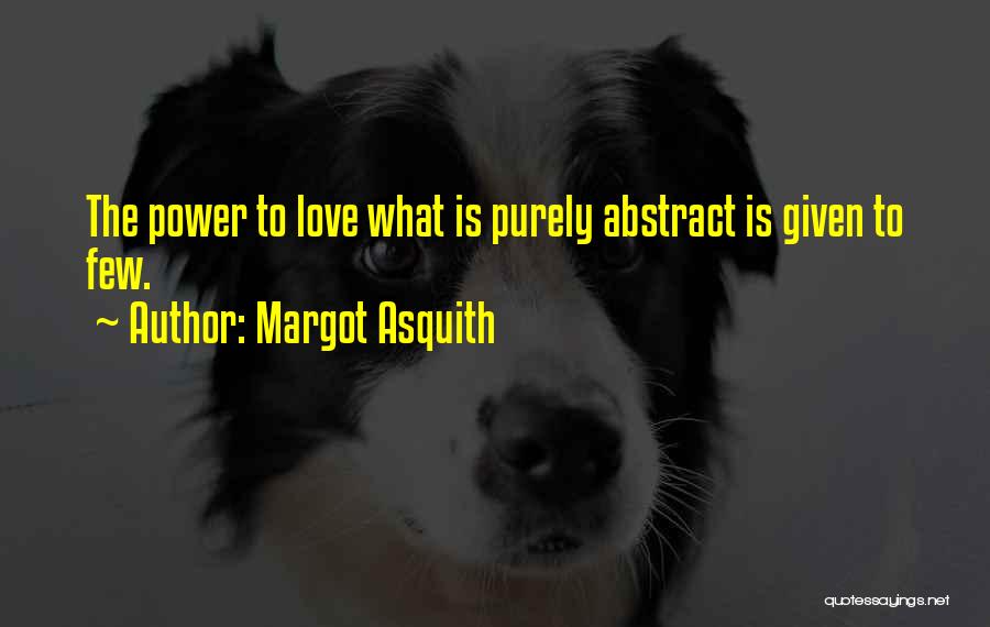 Eschenburg Painting Quotes By Margot Asquith