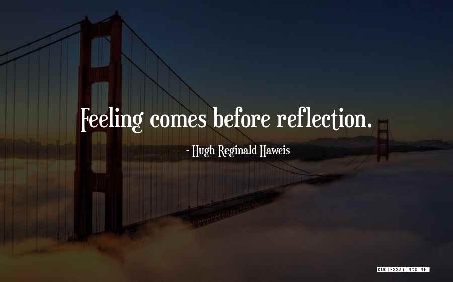 Eschew Pronunciation Quotes By Hugh Reginald Haweis