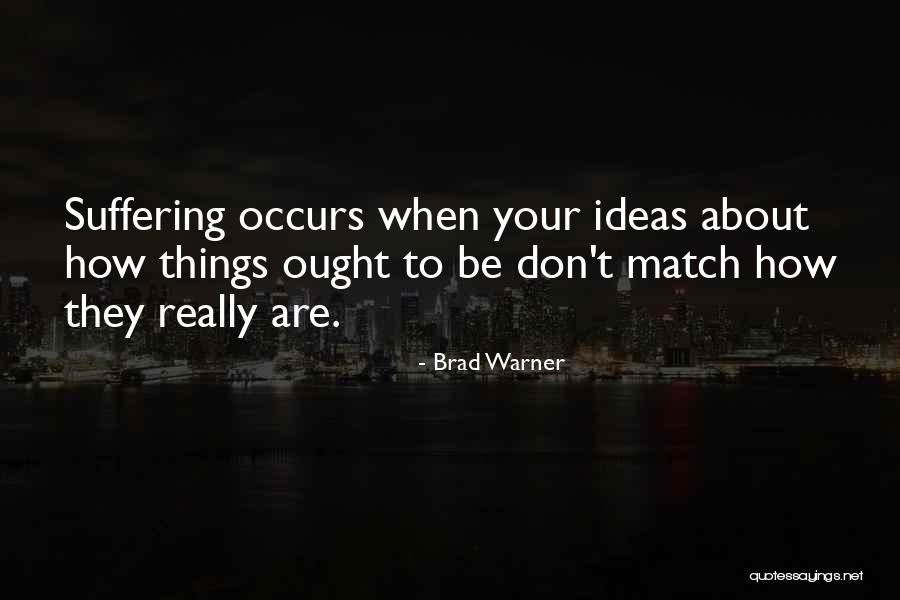 Eschews Overnight Quotes By Brad Warner