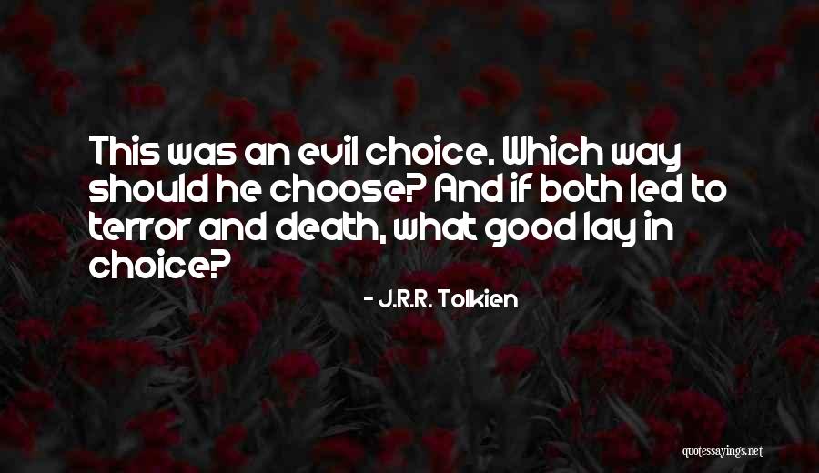 Esclapez Exium Quotes By J.R.R. Tolkien