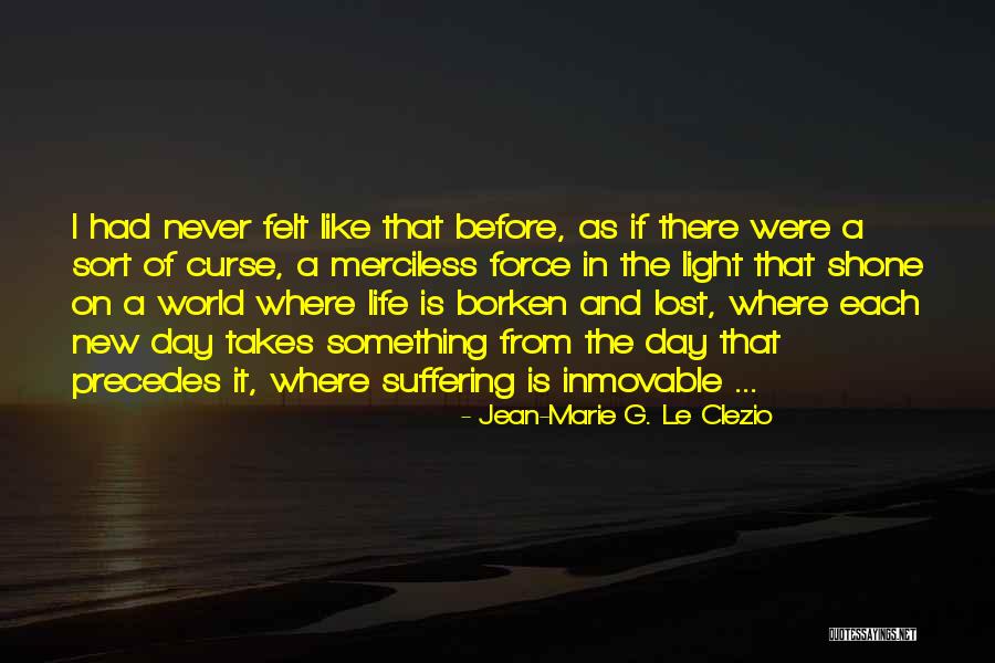 Esclavista En Quotes By Jean-Marie G. Le Clezio Esclavista En Quotes By Jean-Marie G. Le Clezio