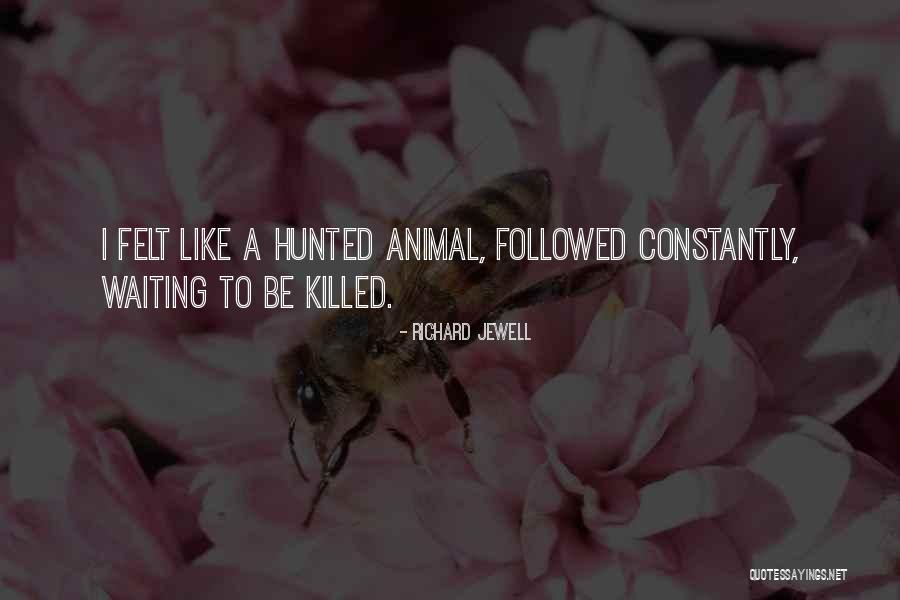 Esclerose Sistemica Quotes By Richard Jewell