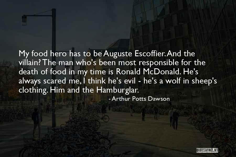 Escoffier Quotes By Arthur Potts Dawson