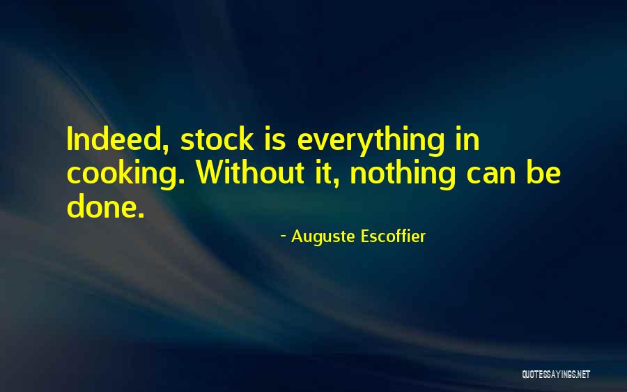 Escoffier Quotes By Auguste Escoffier