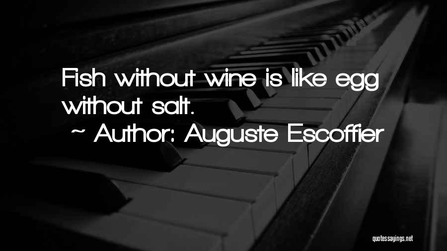 Escoffier Quotes By Auguste Escoffier