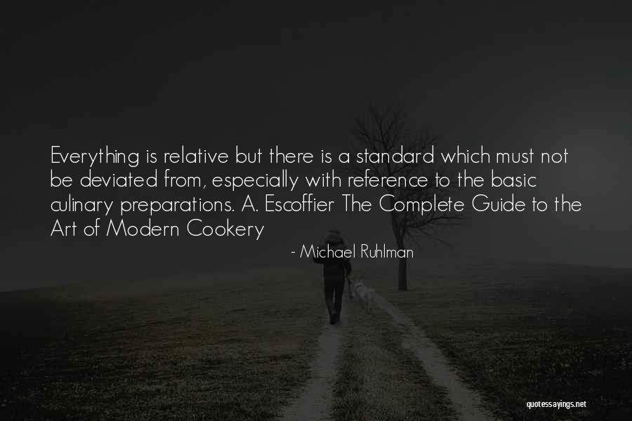 Escoffier Quotes By Michael Ruhlman