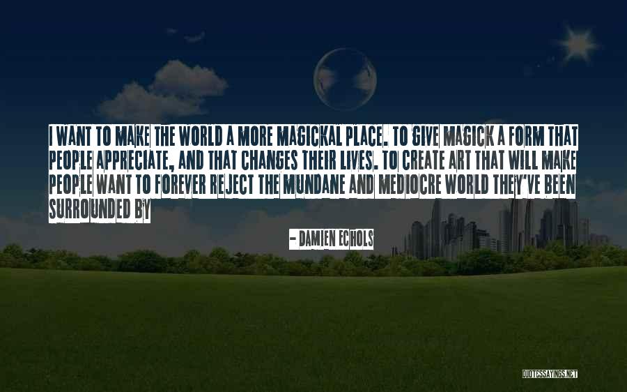 Escola Nova Quotes By Damien Echols Escola Nova Quotes By Damien Echols