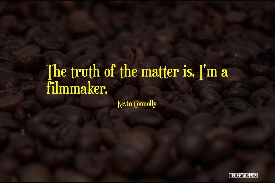 Escolas De Mira Quotes By Kevin Connolly Escolas De Mira Quotes By Kevin Connolly