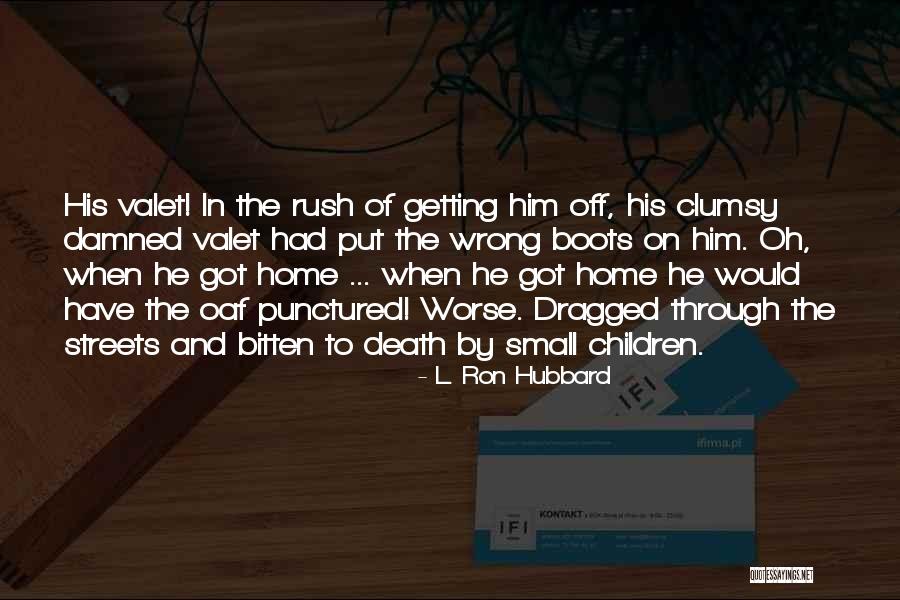 Escombros Quotes By L. Ron Hubbard Escombros Quotes By L. Ron Hubbard