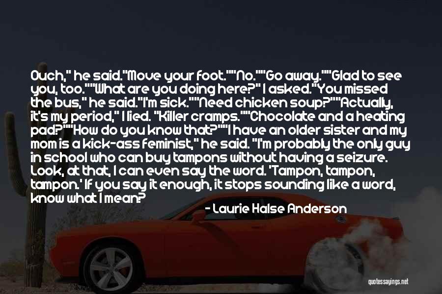 Escondal Quotes By Laurie Halse Anderson Escondal Quotes By Laurie Halse Anderson