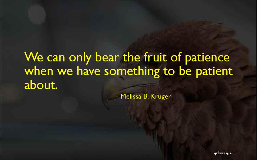 Escondor Quotes By Melissa B. Kruger Escondor Quotes By Melissa B. Kruger