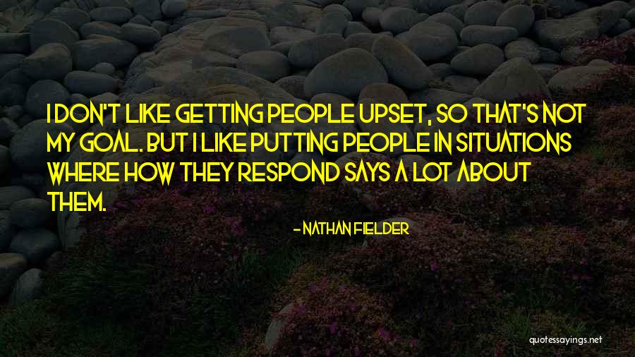 Escopeta 12 Quotes By Nathan Fielder Escopeta 12 Quotes By Nathan Fielder
