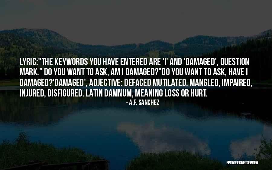 Escorados Quotes By A.F. Sanchez Escorados Quotes By A.F. Sanchez