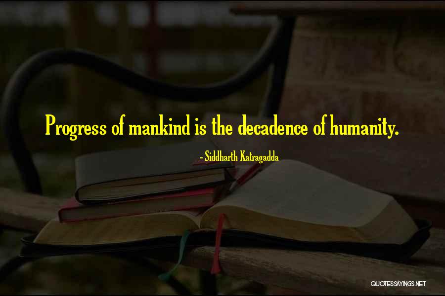 Escorihuela Wine Quotes By Siddharth Katragadda
