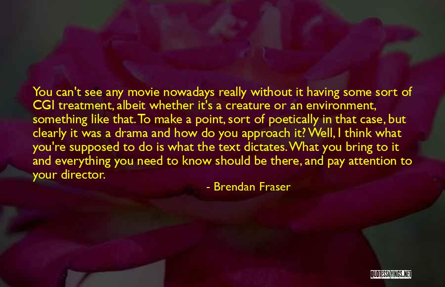 Escorregar Em Quotes By Brendan Fraser Escorregar Em Quotes By Brendan Fraser