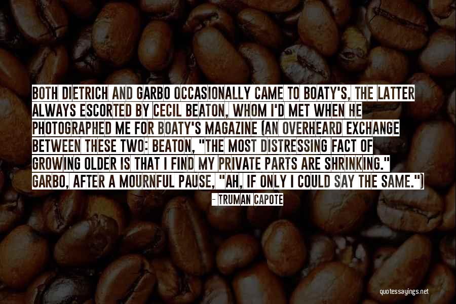 Escorted Quotes By Truman Capote Escorted Quotes By Truman Capote