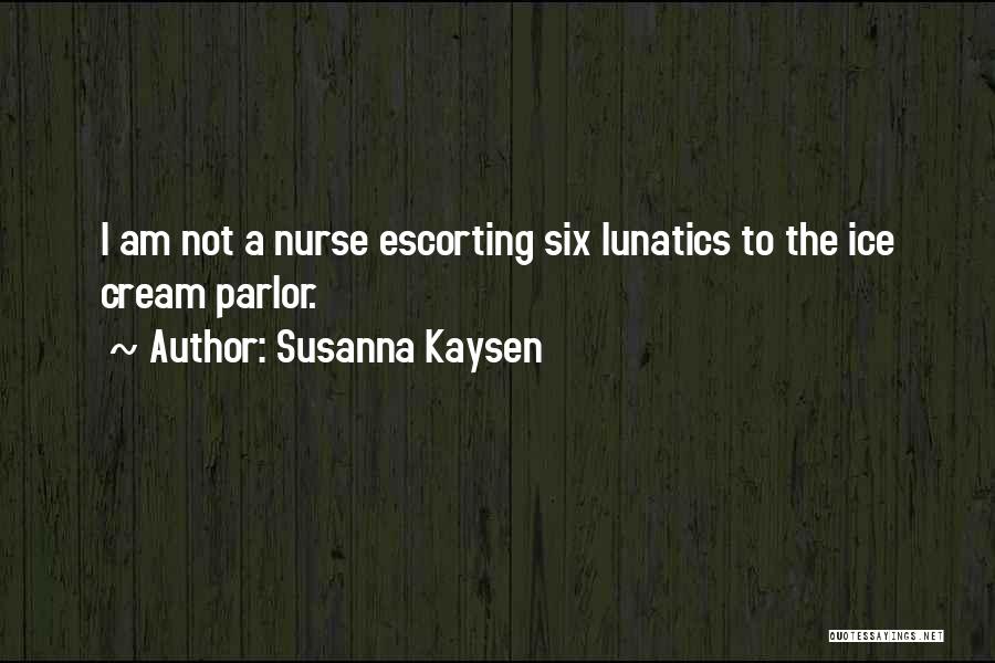 Escorting Quotes By Susanna Kaysen