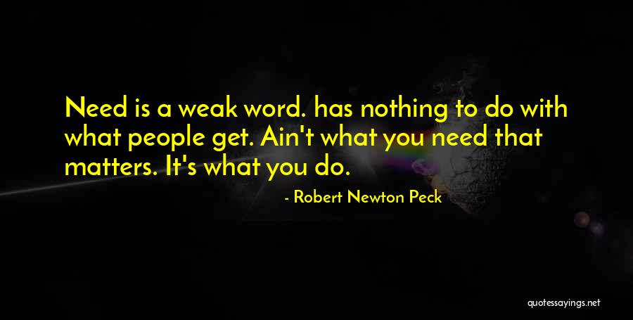 Escorzo Productora Quotes By Robert Newton Peck Escorzo Productora Quotes By Robert Newton Peck