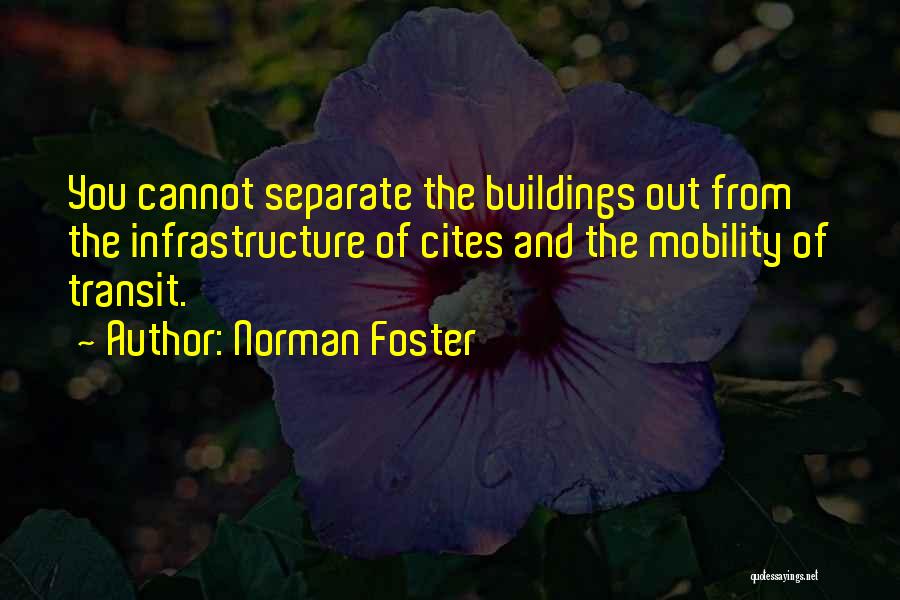 Escoto Landscaping Quotes By Norman Foster