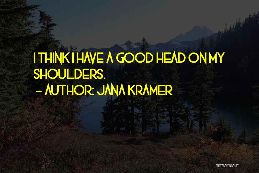 Escovedo Rank Quotes By Jana Kramer