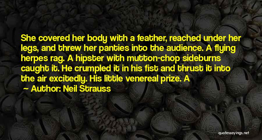 Escozor Significado Quotes By Neil Strauss