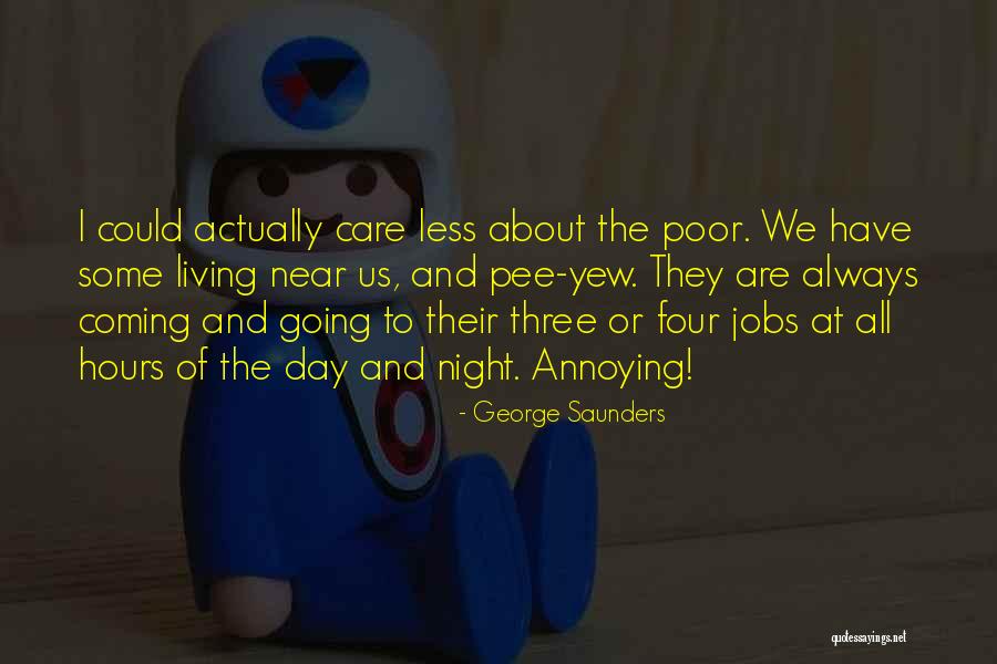 Escravo Significado Quotes By George Saunders Escravo Significado Quotes By George Saunders