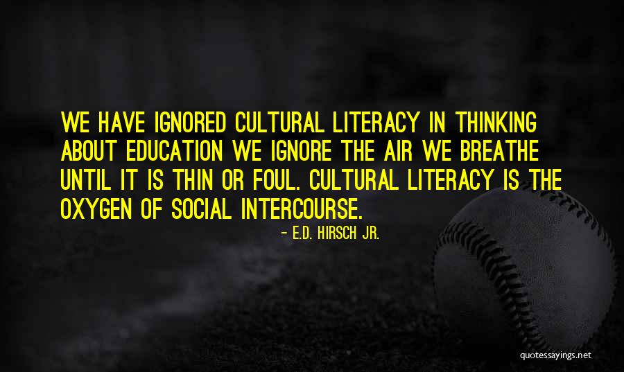 Escravos Egito Quotes By E.D. Hirsch Jr. Escravos Egito Quotes By E.D. Hirsch Jr.