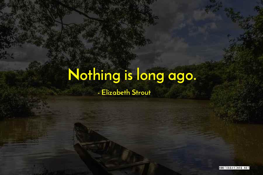 Escribanos Suspendidos Quotes By Elizabeth Strout