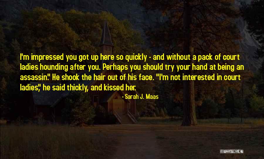 Escribiendo Una Quotes By Sarah J. Maas Escribiendo Una Quotes By Sarah J. Maas