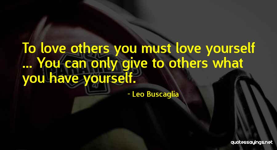 Escribio Albertine Quotes By Leo Buscaglia Escribio Albertine Quotes By Leo Buscaglia